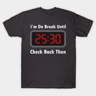 Permanent Break T-Shirt